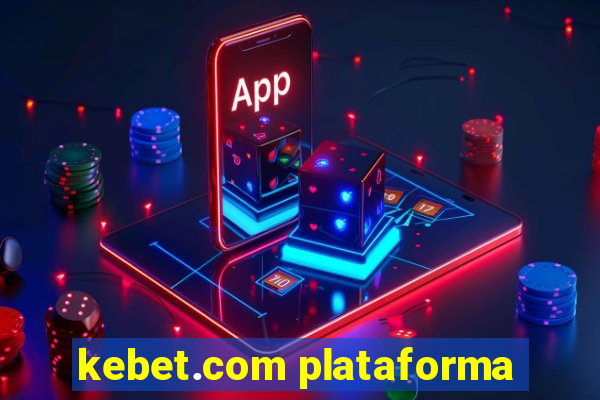 kebet.com plataforma